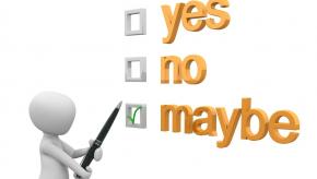 yes, no, maybe